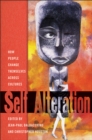 Self-Alteration : How People Change Themselves across Cultures - Book