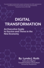 Digital Transformation : An Executive Guide to Survive and Thrive in the New Economy - eBook
