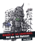 Beware of the Manosaurs: Half Men, Half Dinosaurs - eBook