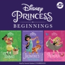 Disney Princess Beginnings: Jasmine, Tiana &amp; Aurora - eAudiobook