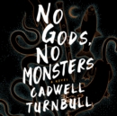 No Gods, No Monsters - eAudiobook