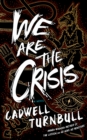 We Are the Crisis - eBook
