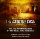 Missions from the Extinction Cycle, Vol. 1 - eAudiobook