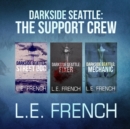 Darkside Seattle: The Support Crew - eAudiobook