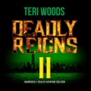 Deadly Reigns II - eAudiobook
