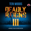 Deadly Reigns III - eAudiobook