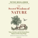 The Secret Wisdom of Nature - eAudiobook