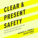 Clear and Present Safety - eAudiobook