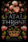 Fatal Throne: The Wives of Henry VIII Tell All - Book