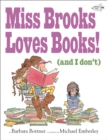 Miss Brooks Loves Books (And I Don't) - Book