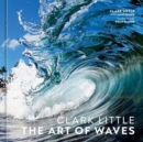 Clark Little : The Art of Waves - Book