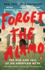 Forget the Alamo - eBook