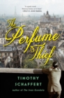 The Perfume Thief : A Novel  - Book