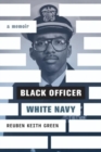 Black Officer, White Navy : A Memoir - Book
