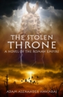 The Stolen Throne : A Novel of the Roman Empire - eBook