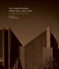 The Christchurch Town Hall 1965-2019 : A dream renewed - Book