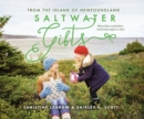 Saltwater Gifts from the Island of Newfoundland : More than 25 fashion and home styles to knit - Book