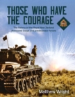 Those Who Have the Courage : The History of the Royal New Zealand Armoured Corps - Book