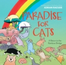 Paradise for Cats : A Return to the Rainbow Bridge - Book