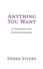 Anything You Want : 40 lessons for a new kind of entrepreneur - Book