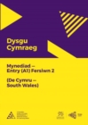 Dysgu Cymraeg: Mynediad (A1) - De Cymru/South Wales - Fersiwn 2 - Book