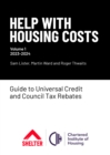 Help With Housing Costs: Volume 1 : Guide to Universal Credit & Council Tax Rebates, 2023-24 - Book