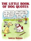 The Little Book of Dog Quotes - Book
