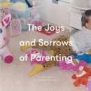 The Joys and Sorrows of Parenting - Book