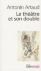 Le theatre et son double/Le theatre de Seraphin - Book