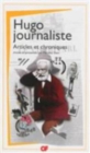Hugo journaliste : articles et chroniques - Book
