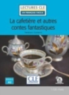 La cafetiere et autres contes fantastiques - Book