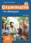 Grammaire en dialogues : Livre intermediaire + CD (B1) - Book