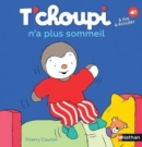T'choupi : T'choupi n'a plus sommeil - Book