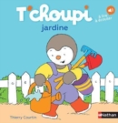 T'choupi : T'choupi jardine - Book