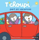 T'choupi : T'choupi part en vacances - Book