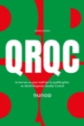 QRQC : Le tout-en-un pour optimiser la qualite grace au Quick Response Quality Control - eBook