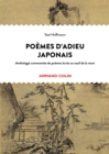 Poemes d'adieu japonais : Anthologie bilingue de poemes classiques ecrits au seuil de la mort - eBook