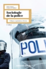 Sociologie de la police - 2e ed. : Politiques, organisations, reformes - eBook
