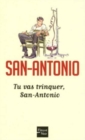 Tu vas trinquer, San-Antonio - Book