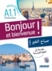 Bonjour et Bienvenue : Livre + CD - version pour les arabophones - Book