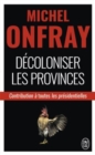 Decoloniser les provinces : contribution  a toutes presidentielles - Book