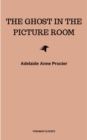 The Ghost in the Picture Room - eBook