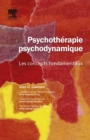Psychotherapie psychodynamique : Les concepts fondamentaux - eBook