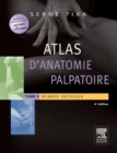 Atlas d'anatomie palpatoire. Tome 2 : Membre inferieur : Investigation manuelle de surface - eBook
