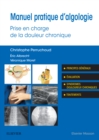 Manuel pratique d'algologie : Prise en charge de la douleur chronique - eBook