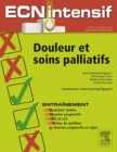 Douleur et soins palliatifs : Dossiers progressifs et questions isolees corriges - eBook