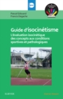Guide d'isocinetisme : L'evaluation isocinetique des concepts aux conditions sportives et pathologiques - eBook