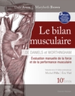 Le bilan musculaire de Daniels et Worthingham : Evaluation manuelle de la force et de la performance musculaire - eBook