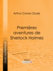 Premieres aventures de Sherlock Holmes - eBook