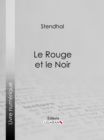 Le Rouge et le Noir - eBook